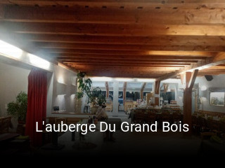 L'auberge Du Grand Bois réservation en ligne