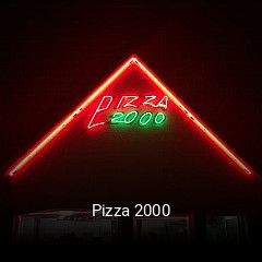 Réserver une table chez Pizza 2000 maintenant