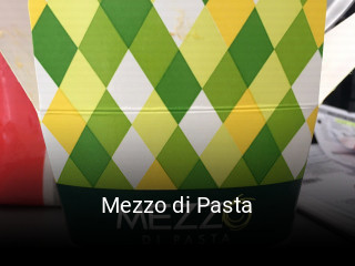 Réserver une table chez Mezzo di Pasta maintenant