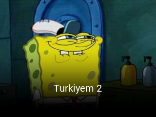 Turkiyem 2 réservation