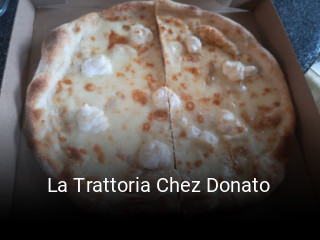 Réserver une table chez La Trattoria Chez Donato maintenant