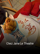 Réserver une table chez Chez Jane Le Theatre maintenant