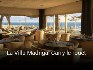 La Villa Madrigal Carry-le-rouet réservation de table
