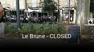 Le Brune - CLOSED réservation