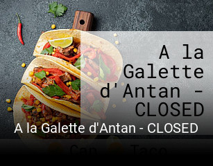 A la Galette d'Antan - CLOSED réservation de table