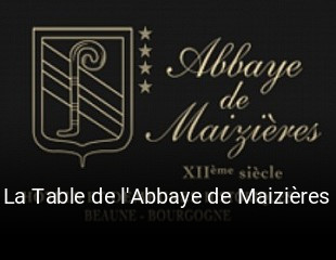 Réserver une table chez La Table de l'Abbaye de Maizières maintenant