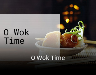 Réserver une table chez O Wok Time maintenant