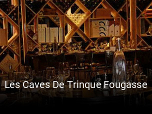 Réserver une table chez Les Caves De Trinque Fougasse maintenant