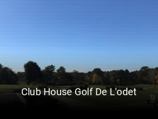 Réserver une table chez Club House Golf De L'odet maintenant