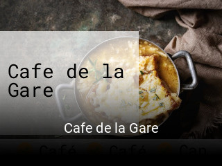 Réserver une table chez Cafe de la Gare maintenant