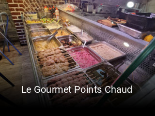 Le Gourmet Points Chaud réservation