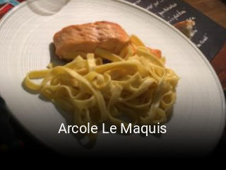 Arcole Le Maquis réservation