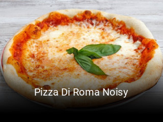 Pizza Di Roma Noisy réservation