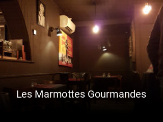 Les Marmottes Gourmandes réservation