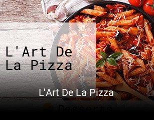 Réserver une table chez L'Art De La Pizza maintenant