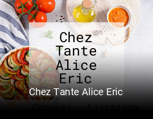 Chez Tante Alice Eric réservation de table