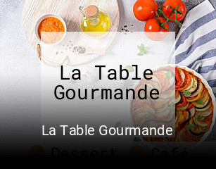 La Table Gourmande réservation de table