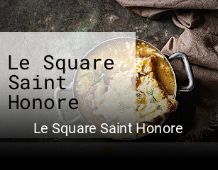 Le Square Saint Honore réservation de table