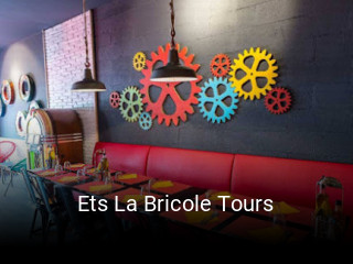Ets La Bricole Tours réservation de table