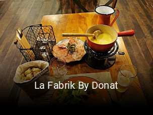 Réserver une table chez La Fabrik By Donat maintenant