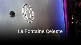 La Fontaine Celeste réservation en ligne