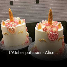 L'Atelier patissier - Alice et Ben réservation en ligne