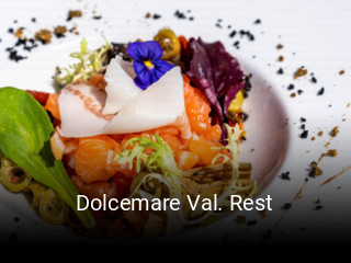 Réserver une table chez Dolcemare Val. Rest maintenant