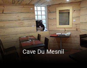Réserver une table chez Cave Du Mesnil maintenant