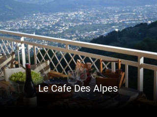 Le Cafe Des Alpes réservation de table