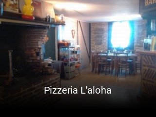 Réserver une table chez Pizzeria L'aloha maintenant