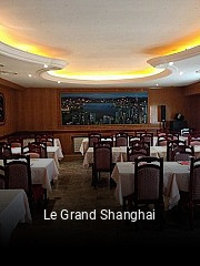 Réserver une table chez Le Grand Shanghai maintenant