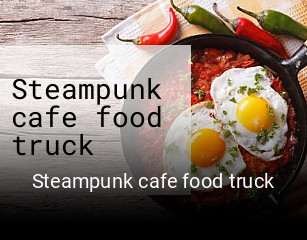 Réserver une table chez Steampunk cafe food truck maintenant