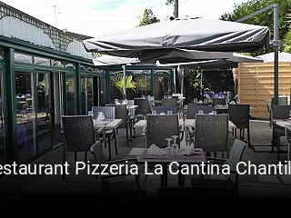 Restaurant Pizzeria La Cantina Chantilly réservation de table