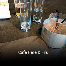 Cafe Pere & Fils réservation