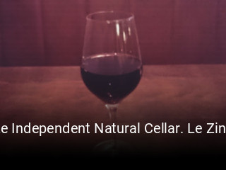 Réserver une table chez Ze Independent Natural Cellar. Le Zinc maintenant