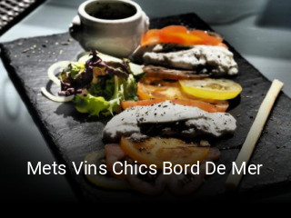Réserver une table chez Mets Vins Chics Bord De Mer maintenant