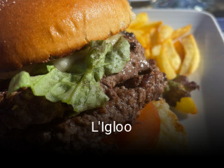 L'Igloo réservation de table