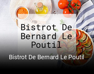Bistrot De Bernard Le Poutil réservation de table
