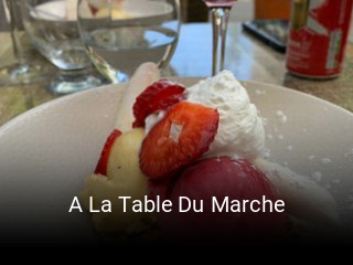 A La Table Du Marche réservation en ligne