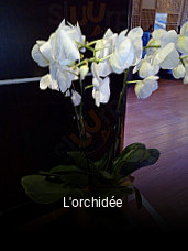 L'orchidée réservation en ligne