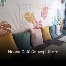 Réserver une table chez Noosa Café Concept Store maintenant