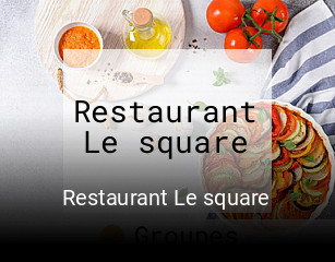 Restaurant Le square réservation en ligne