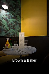 Réserver une table chez Brown & Baker maintenant