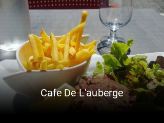Réserver une table chez Cafe De L'auberge maintenant