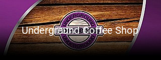 Underground Coffee Shop réservation en ligne