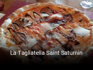La Tagliatella Saint Saturnin réservation en ligne
