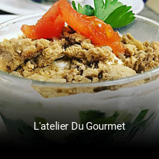 L'atelier Du Gourmet réservation de table