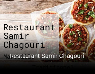 Restaurant Samir Chagouri réservation