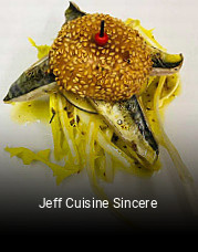Jeff Cuisine Sincere réservation