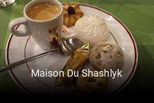 Maison Du Shashlyk réservation